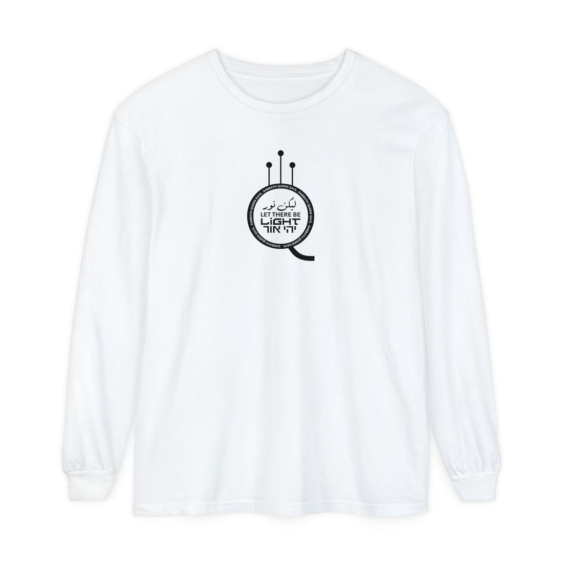 Let There Be Light Long Sleeve T-Shirt